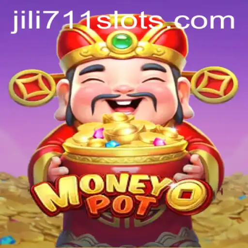 Unveiling the Thrills of MoneyPot: The Latest Sensation with jili711