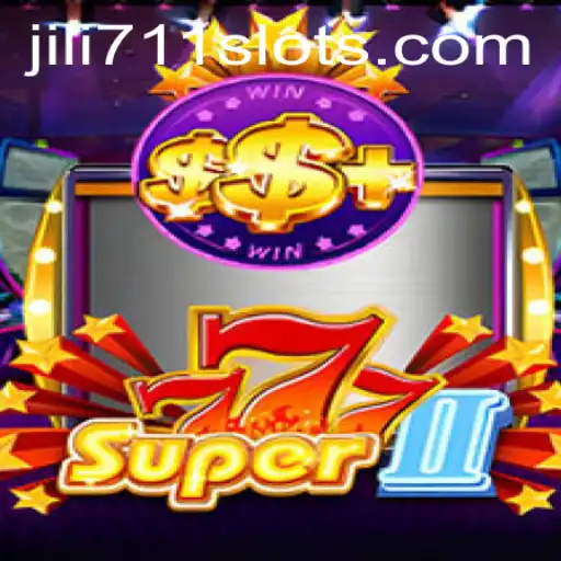 Exploring the Thrills of Super777II: An In-depth Look into the Gaming Phenomenon Tied with Jili711